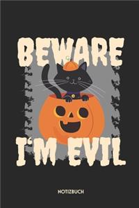 Beware I'm Evil Notizbuch