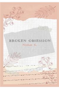 Broken Obsession
