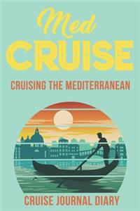 Med Cruise Cruising the Mediterranean