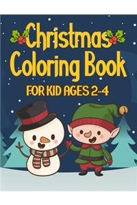Christmas Coloring Book for Kids Ages 2-4