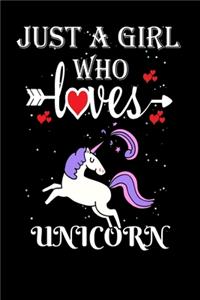 Just a Girl Who Loves Unicorn