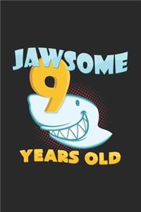 Jawsome 9 years old