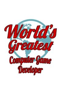 World's Greatest Computer Game Developer