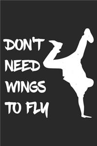 Don't Need Wings To Fly