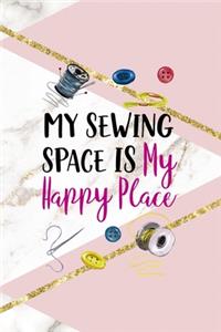 My Sewing Space Is My Happy Place