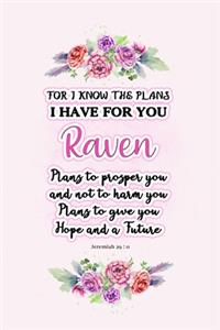 I know the plans I have for you Raven