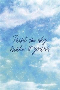 Paint The Sky, Make It Yours