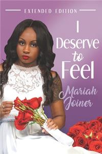 I Deserve to Feel