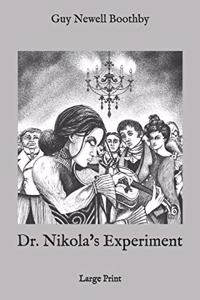 Dr. Nikola's Experiment