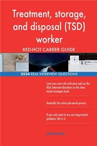 Treatment, storage, and disposal (TSD) worker RED-HOT Career; 2534 REAL Intervie
