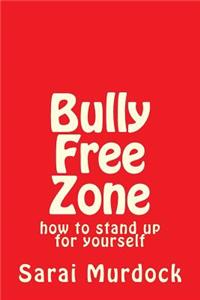 Bully Free Zone