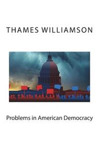 Problems in American Democracy