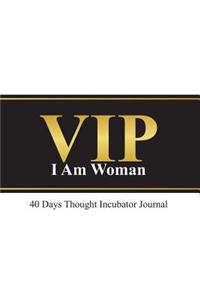 VIP I Am Woman