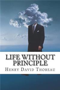 Life Without Principle