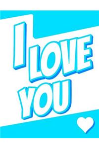 I Love You: Discreet Internet Website Password Journal or Notebook Designed to Organize and Log Online Usernames, Passwords, Emails and More...Great Birthday or Christmas Gift for Girls or Boys, Teens, Women or Men, Book Size 8 1/2 X 11