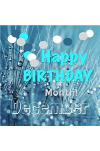 Happy Birthday Month- December