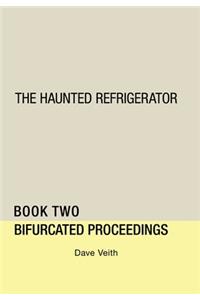 The Haunted Refrigerator