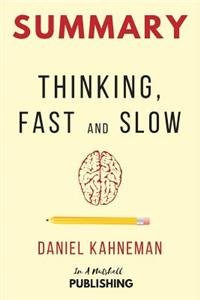 Summary: Thinking, Fast and Slow by Daniel Kahneman