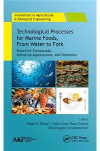 Technological Processes for Marine Foods, from Water to Fork