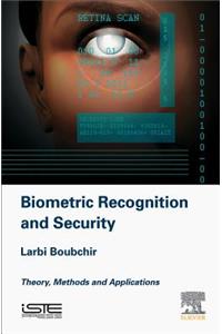 Biometric Recognition and Security