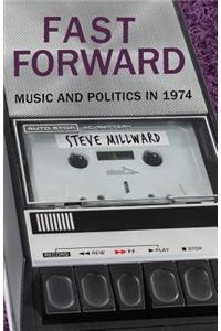 Fast Forward: Music and Politics in 1974