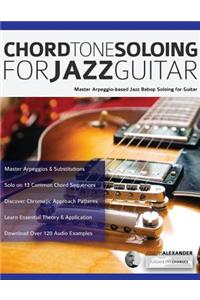Chord Tone Soloing for Jazz Guitar