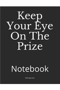 Keep Your Eye On The Prize