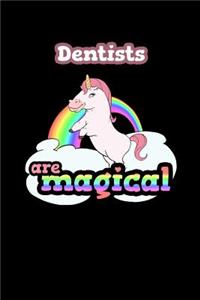 Dentists Are Magical