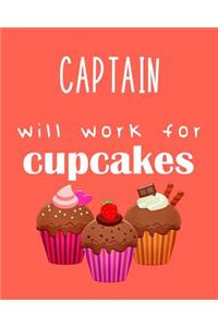 Captain - Will Work for Cupcakes