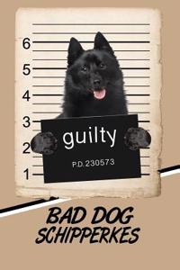 Bad Dog Schipperkes