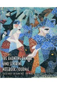 The Haunting Dancer - Gino Severini - Notebook/Journal