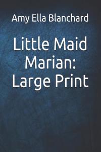 Little Maid Marian
