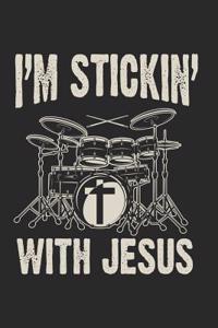I'm Stickin' with Jesus