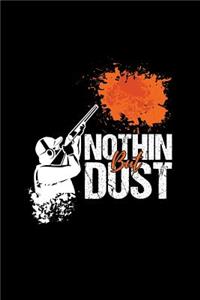 Nothin But Dust