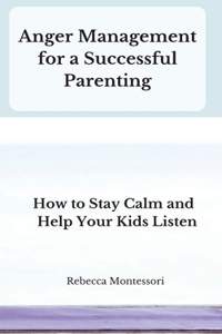 Anger Management for a Successful Parenting
