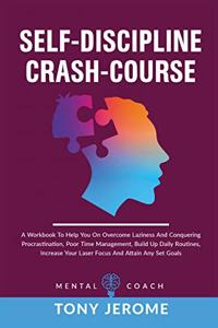 Self-Discipline Crash-Course