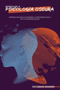 Secretos de la Psicología Oscura