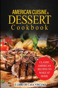 American Cuisine & Dessert Cookbook