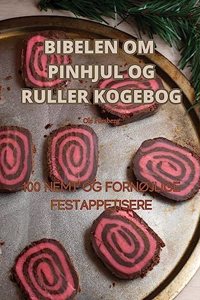 Bibelen Om Pinhjul Og Ruller Kogebog