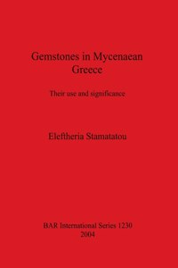 Gemstones in Mycenaean Greece