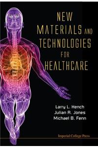 New Materials and Technologies for Hea..
