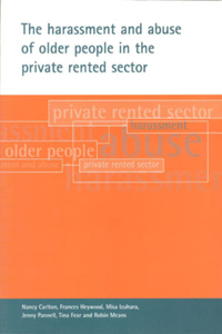 Harassment and Abuse of Older People in the Private Rented Sector