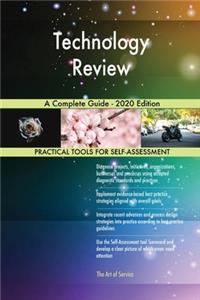 Technology Review A Complete Guide - 2020 Edition