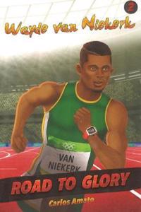 ROAD TO GLORY WAYDE VAN NIEKE