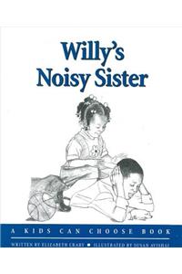 Willy's Noisy Sister