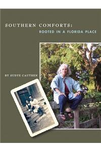Southern Comforts: Rooted in a Florida Place