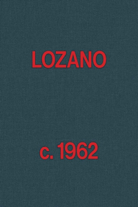 Lee Lozano: Lozano c. 1962