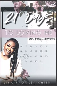 Twenty One Days To Loving Me