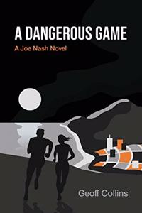 A Dangerous Game