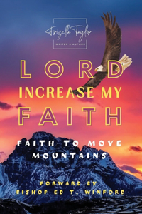 LORD Increase My FAITH